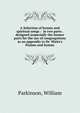 A Selection of hymns and spiritual songs : in two parts . designed (especially the former part) for the use of congregations as an appendix to Dr. Watts's Psalms and hymns, Parkinson, William 