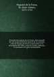 Nouvelle description de la France: dans laquelle on voit le gouvernement general de ce royaume, celui de chaque province en particulier; et la description des villes, maisons royales, ch?teaux, & monumens les plus remarquables, Piganiol de la Force, M. (Jean-Aimar), 1673-1753 