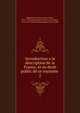 Introduction a la description de la France, et au droit public de ce royaume . 2, Piganiol de la Force, Jean Aimar, 1673-1753,Piganiol de la Force, Jean Aimar, 1673-1753. Nouvelle description de la France 