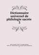 Dictionnaire universel de philologie sacre .. 3, Hur?, Charles, 1639-1717,Leigh, Edward, 1602-1671. Dictionnaire de la langue sainte,Tempestini, F 