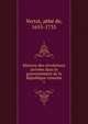 Histoire des revolutions arrivees dans le gouvernement de la Republique romaine, Vertot, abb? de, 1655-1735 