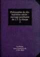 Philosophie du dix-huitime sicle : ouvrage posthume de J. F. La Harpe. 2, La Harpe, Jean-Fran?ois de, 1739-1803 