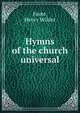Hymns of the church universal, Foote, Henry Wilder 