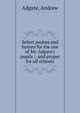 Select psalms and hymns for the use of Mr. Adgate's pupils : and proper for all schools., Adgate, Andrew 