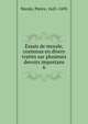 Essais de morale, contenus en divers traits sur plusieurs devoirs importans. 6, Nicole, Pierre, 1625-1695 