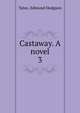 Castaway. A novel. 3, Yates, Edmund Hodgson 