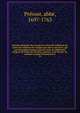 Histoire g?n?rale des voyages ou Nouvelle collection de toutes les relations de voyages par mer et par terre, qui ont ?t? publi?es jusqu'? pr?sent dans les diff?rentes langues de toutes les nations connues. pour former un syst?me complet d'histoioire, Pr?vost, abb?, 1697-1763 