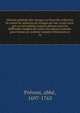 Histoire g?n?rale des voyages ou Nouvelle collection de toutes les relations de voyages par mer et par terre, qui ont ?t? publi?es jusqu'? pr?sent dans les diff?rentes langues de toutes les nations connues. pour former un syst?me complet d'histoioire, Pr?vost, abb?, 1697-1763 