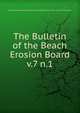 The Bulletin of the Beach Erosion Board. v.7 n.1, United States. Beach Erosion Board,United States. Army. Corps of Engineers 