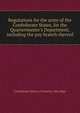 Regulations for the army of the Confederate States, for the Quartermaster's Department, including the pay branch thereof, Confederate States of America. War Dept 