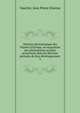 Histoire physiologique des Plantes d'Europe, ou exposition des ph?nom?nes qu'elles presentent dans les diverses periodes de leur d?veloppement, Vaucher, Jean Pierre Etienne 