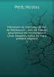 M?moires de monsieur le duc de Montausier ; pair de France, gouverneur de monseigneur Louis Dauphin, ayeul du roy ? pr?sent r?gnant, Petit, Nicolas 