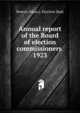 Annual report of the Board of election commissioners . 1923, Boston (Mass.). Election Dept 