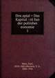 Dos apial = Das Kapital : rii fun der poliisher eonomie. 1, Marx, Karl, 1818-1883,Merison, Y. A., 1866-1941 