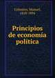 Principios de economia politica, Colmeiro, Manuel, 1818-1894 