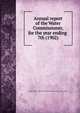 Annual report of the Water Commissioner, for the year ending . 7th (1902), Boston (Mass.). Water Commissioner,Boston (Mass.). Water Dept 