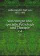 Vorlesungen ber specielle Pathologie und Therapie. v.4, Liebermeister, Carl von, 1833-1901 