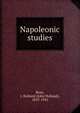 Napoleonic studies, Rose, J. Holland (John Holland), 1855-1942 