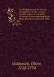 An abridgement of the history of England from the invasion of Julius Caesar to the death of George II; and continued to the Peace of Amiens in the year 1802, Goldsmith Oliver 