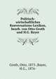 Politisch-wirtschaftliches Konversations-Lexikon, bearb. von Otto Groth und H.G. Bayer, Groth, Otto, 1875-,Bayer, H.G., 1876- 