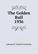 The Golden Bull. 1936, Johnson C. Smith University 
