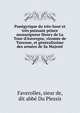 Pan?gyrique du tr?s-haut et tr?s puissant prince monseigneur Henry de La Tour-d'Auvergne, vicomte de Turenne, et g?n?ralissime des arm?es de Sa Majest?, Faverolles, sieur de, dit abb? Du Plessis 