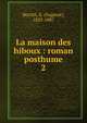La maison des hiboux : roman posthume. 2, Marlitt, E. (Eugenie), 1825-1887 