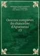 Oeuvres compl?tes du chancelier d'Aguesseau, Aguesseau, Henri Fran?ois d', 1668-1751,Pardessus, Jean Marie, 1772-1853 