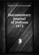 Documentary journal of Indiana 1873, Indiana. General Assembly 