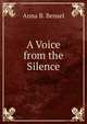 A Voice from the Silence, Anna B. Bensel 