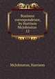 Business correspondence, by Harrison McJohnston . 12, McJohnston, Harrison 