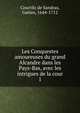 Les Conquestes amoureuses du grand Alcandre dans les Pays-Bas, avec les intrigues de la cour. 1, Courtilz de Sandras, Gatien, 1644-1712 