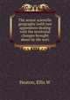 The senior scientific geography (with two appendices dealing with the territorial changes brought about by the war), Ellis W. Heaton 