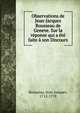 Observations de Jean-Jacques Rousseau de Geneve. Sur la reponse qui a ete faite a son Discours, Rousseau, Jean-Jacques, 1712-1778 
