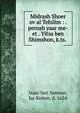 Midrash Shoer ov al Tehilim : . perush yaar me-et . Yitsa ben Shimshon, k.ts. ., Isaac ben Samson, ha-Kohen, d. 1624 