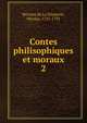Contes philisophiques et moraux. 2, Bricaire de La Dixmerie, Nicolas, 1731-1791 