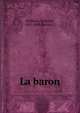 La baron, Mol?nes, Emile de, 1843-1898,Delisle, C 