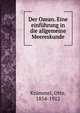 Der Ozean. Eine einfuhrung in die allgemeine Meereskunde, Kr?mmel, Otto, 1854-1912 