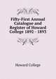 Fifty-First Annual Catalogue and Register of Howard College 1892 - 1893, Howard College 