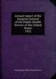 Annual report of the Surgeon General of the Public Health Service of the United States. 1923, United States. Public Health Service 