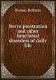 Nerve prostration and other functional disorders of daily life, Roose, Robson 