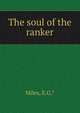 The soul of the ranker, Miles, E.G.* 