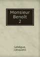 Monsieur Benot. 2, Leb?gue, J,Anquetil 