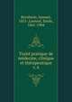 Trait pratique de mdecine, clinique et thrapeutique. v. 6, Bernheim, Samuel, 1855-,Laurent, Emile, 1861-1904 