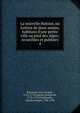 La nouvelle Heloise, ou Lettres de deux amans, habitans d'une petite ville au pied des Alpes; recueillies et publi?es, Rousseau, Jean-Jacques, 1712-1778,Laporte, Joseph de, 1713-1779,Panckoucke, Charles Joseph, 1736-1798 