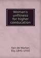 Woman's unfitness for higher coeducation, Van de Warker, Ely, 1841-1910 