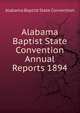 Alabama Baptist State Convention Annual Reports 1894, Alabama Baptist State Convention 