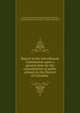 Report of the Schoolhouse Commission upon a general plan for the consolidation of public schools in the District of Columbia, United States. Schoolhouse Commission,Morrow, Jay Johnson,Stuart, Alexander T,Taylor, James Knox 