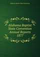 Alabama Baptist State Convention Annual Reports 1877, Alabama Baptist State Convention 