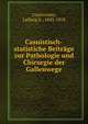 Casuistisch-statistiche Beitrage zur Pathologie und Chirurgie der Gallenwege, Courvoisier, Ludwig G., 1843-1918 